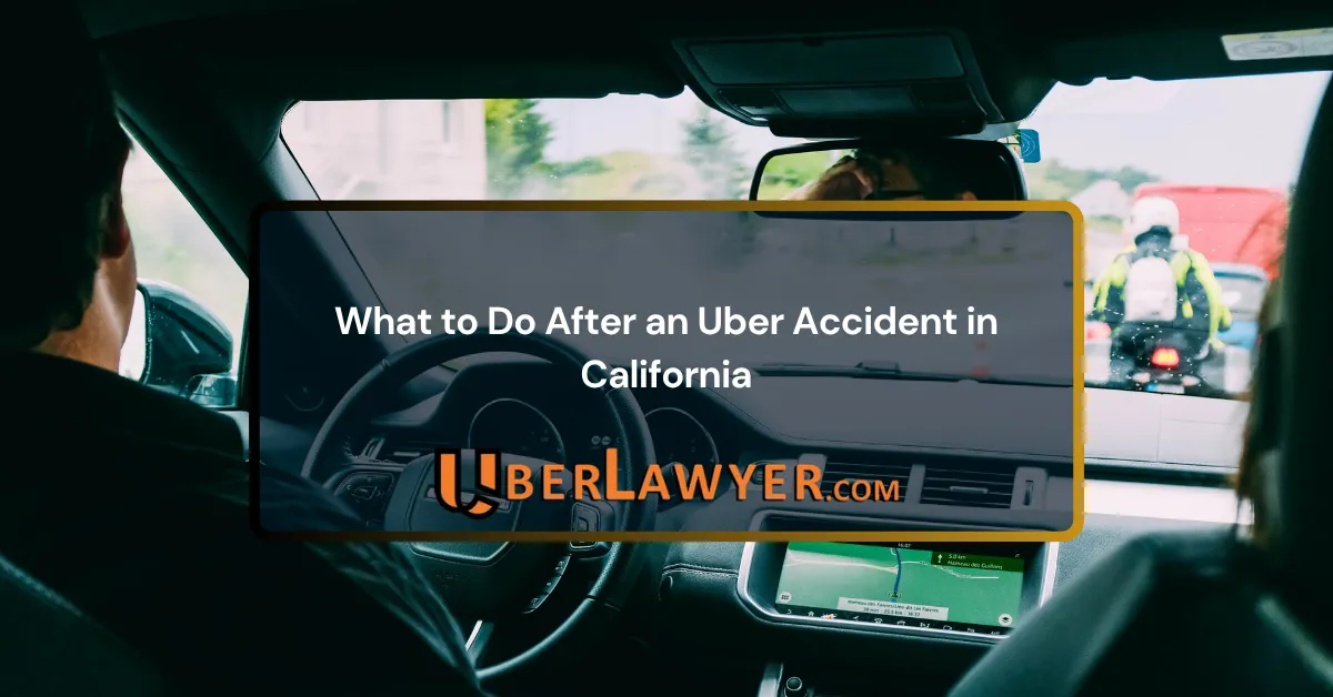 View from the back seat of a car in traffic behind a motorcyclist, with the guide title What to Do After an Uber Accident in California